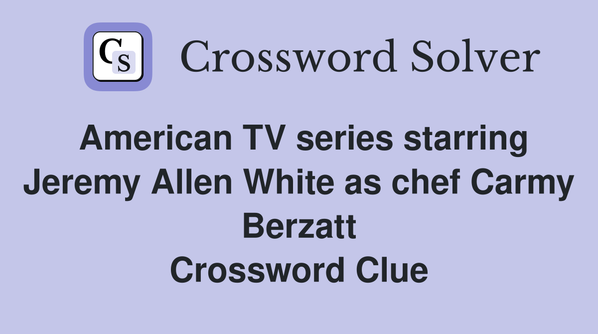 American TV series starring Jeremy Allen White as chef Carmy Berzatt